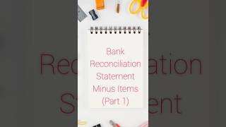 Bank Reconciliation Statement Minus Items Part 1shorts shortsbeta shortsfeed [upl. by Enileme]