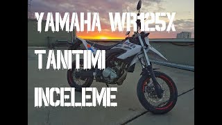 YAMAHA WR125X TANITIMI İNCELEME [upl. by Eirahcaz]