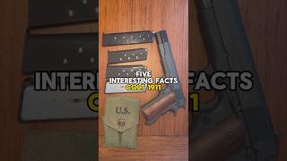 5 Interesting Facts Colt 1911 [upl. by Paine712]