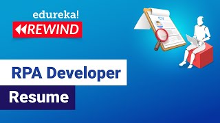 RPA Developer Resume  Build Resume for RPA Developer  RPA Training  Edureka  RPA Rewind  1 [upl. by Imar]