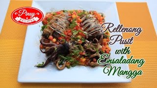 Rellenong Pusit Recipe with Mango Ensalada  Pinoy Recipes [upl. by Lenahc]