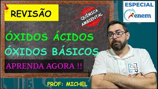 REVISÃO ENEM  ÓXIDOS ÁCIDOS E BÁSICOS [upl. by Darby]