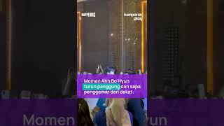 Momen Ahn Bo Hyun Sapa Penggemar dari Dekat [upl. by Leinnad363]