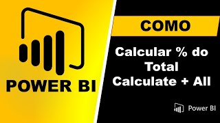 Função DAX CalculateAll  Calcular  do Total  Power BI [upl. by Irep451]