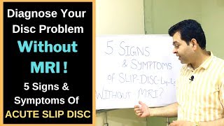 5 Signs and Symptoms of Slip Disc L4L5S1 Diagnose slip disc without MRI Disc Prolapse Symptoms [upl. by Drareg55]