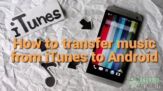 How to transfer music from iTunes to Android [upl. by Hilar]