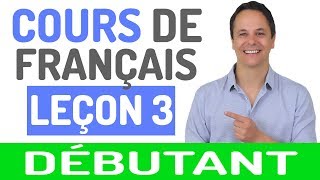 Cours de Français Gratuit pour Débutants 3 [upl. by Guthrey]