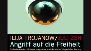 Angriff auf die Freiheit Juli Zeh  Ilija Trojanow 417 [upl. by Jeffers]