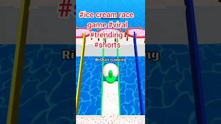 ice cream race game viral trending shorts [upl. by Kulsrud]