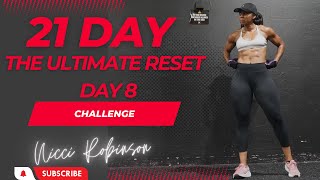 21 Day Challenge  The Ultimate Reset Day 8 [upl. by Alleciram]