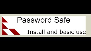 Password Safe  Install and usage [upl. by Ramos693]