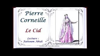 Théâtre Le Cid de Pierre Corneille Le monologue Lecture Fattoum Abidi [upl. by Audie]