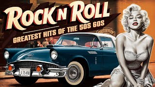 Top 100 Classic Rock n Roll Music Of All Time 🖐 Greatest Rock And Roll Songs Of 50s 60s 70s [upl. by Gustin]