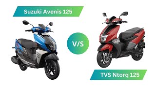 Suzuki Avenis 125 vs TVS Ntorq 125 [upl. by Etnuahs]