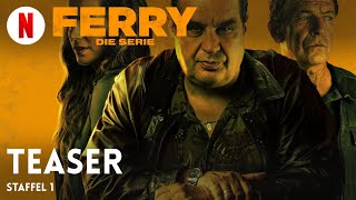 Ferry Die Serie Staffel 1 Teaser  Trailer auf Deutsch  Netflix [upl. by Mateo]