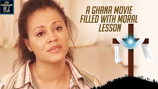 A Ghana Movie Filled With Moral Lesson  African Movie [upl. by Nikola]