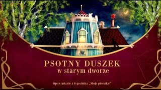 PSOTNY DUSZEK W STARYM DWORZE cała bajka – Bajkowisko  bajki dla dzieci – słuchowisko audiobook [upl. by Bovill]