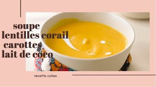 ⎨RECETTE COOKEO⎬ SOUPE LENTILLES CORAIL AU LAIT DE COCO [upl. by Levitt939]