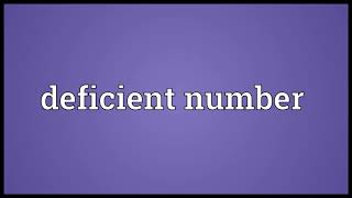 Deficient number Meaning [upl. by Odlabso]