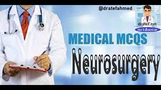 Neurosurgery MCQS  Neurosurgery ExamMedical Student Exam Mrcs Qs FRCS QsUsmleNo1doctor dratef [upl. by Peih]