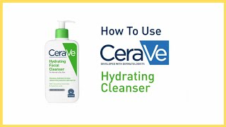 How To Use CeraVe Hydrating Facial Cleanser  CeraVe Hydrating Facial Cleanser [upl. by Charry]