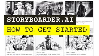 01  How To Get Started  Storyboarderai [upl. by Zetrom]