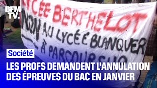 Les professeurs demandent l’annulation des épreuves du Bac prévues en janvier [upl. by Jaret]