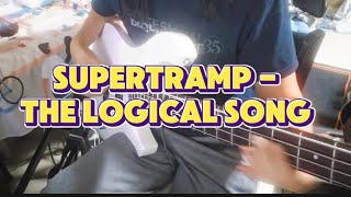 Supertramp  The Logical Song Bass Cover [upl. by Chubb782]