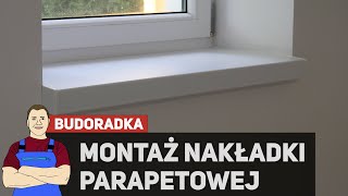 Jak przykleić nakładkę na stary parapet [upl. by Shelli799]