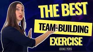 The Single Best Team Building Exercise [upl. by Laszlo]