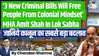 New Criminal Law Bills Replace IPC CrPC amp Evidence Act  Amit Shah amp Lok Sabha  UPSC GS2 [upl. by Osei428]