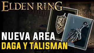 ELDEN RING  AREA SECRETA NUEVA  Daga y Talisman Nuevos [upl. by Yesnik]