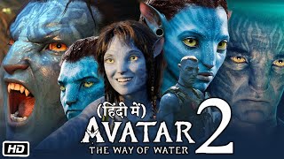 Avatar 2 Full HD 1080p Movie In Hindi  James Cameron  Sam Worthington  Story Explanation [upl. by Lehpar]