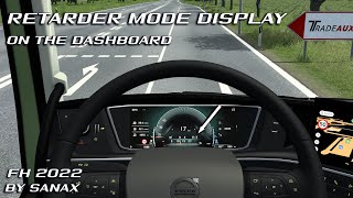 Retarder mode display on the dashboard Volvo FH2022 by Sanax Euro Truck Simulator 2 [upl. by Esmond]