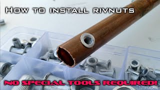 How to Install Rivet Nuts Rivnuts Without Special Tools [upl. by Dnivra493]