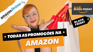 TODAS as promoções da Amazon durante o ano [upl. by Rhtaeh27]