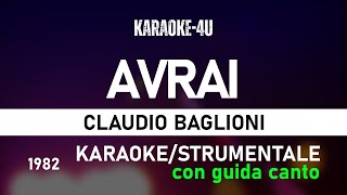 Avrai  Claudio Baglioni karaokestrumentaletestolyrics con GUIDA CANTO [upl. by Grishilda174]