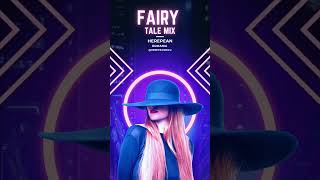 Dj Mix  Fairy Tale ReMix [upl. by Casaleggio691]