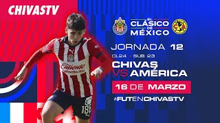 Chivas vs América  Sub 23  ElClásicoDeMéxico Clausura 2024  Presentado por MG [upl. by Ever]