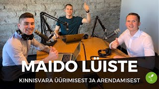 Maido Lüistega kinnisvara üürimisest ja arendamisest [upl. by Zuliram]