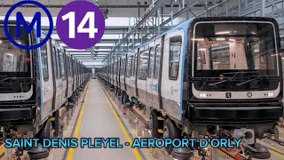 LIGNE 14 TRAJET DE SAINT DENIS PLEYEL A AEROPORT D ORLY EN MP14 [upl. by Otrebide]