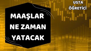 maaşlar ne zaman yatacak farklı yatan ücretlerin sebebi nedir [upl. by Ycinuq639]