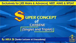 Carbene  General Organic Chemistry  Jee Mains Advance amp BITSAT  NEET amp AIIMS [upl. by Ettigdirb]