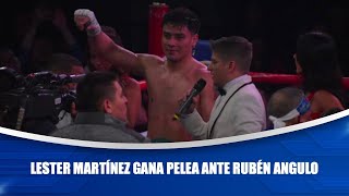 Lester Martínez gana pelea ante Rubén Angulo [upl. by Orson]