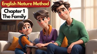 English by the Nature Method  Chapter 1  The Family  Modern Edition [upl. by Elyk237]