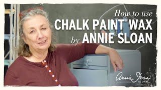 How to use Chalk Paint® Wax [upl. by Elsie]