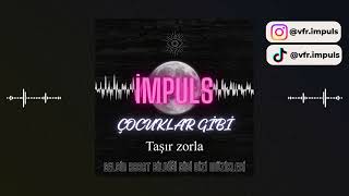 İMPULS  Çocuklar Gibi  Lyrics Video Gelsin Hayat Bildiği Gibi Dizi Müziği [upl. by Enogitna]