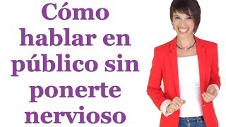 Cómo hablar en público sin ponerte nervioso  How to speak in public without getting nervous [upl. by Sisco]