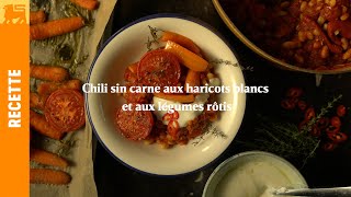 Chili Sin Carne aux haricots blancs et aux légumes rotis [upl. by Dorothea288]