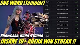 SNS WAND INSANE 10 WIN STREAK RANKED SOLO 3 VS 3 ARENA  Templar Guide Build amp Showcase [upl. by Asena359]